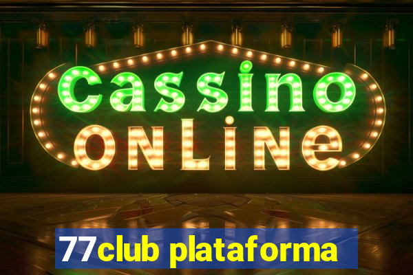 77club plataforma